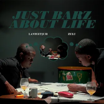 Just barz about’ life by Lanteetjuh