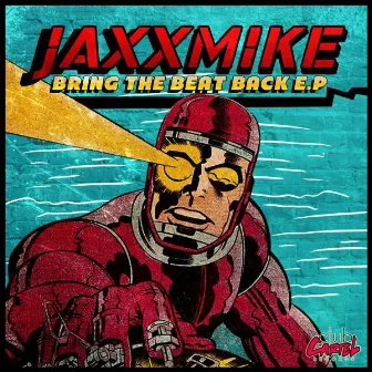 Bring The Beat Back EP by JAXXMiKE