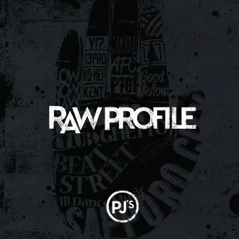 RAW PROFILE by PJ'S