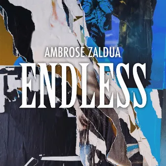 Endless by Ambrose Zaldua