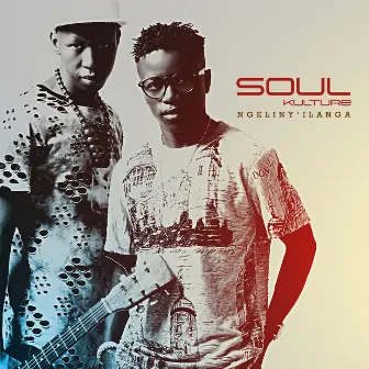 Ngeliny'ilanga by Soul Kulture