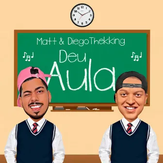 Deu Aula by Diego Thekking