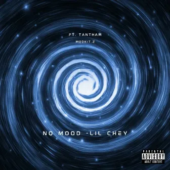 NO MOOD (Remix) by LIL CHEY