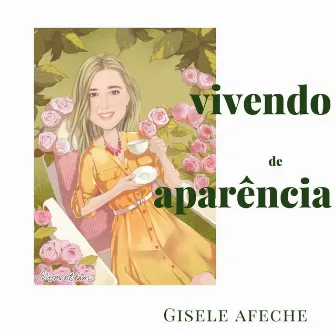 Vivendo de Aparência by Gisele Afeche