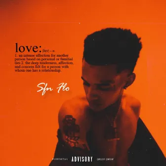 pt I: the love EP by SFN FLO