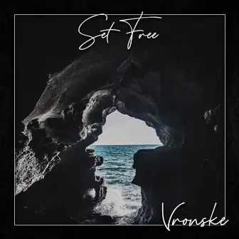 Set Free by Vronske