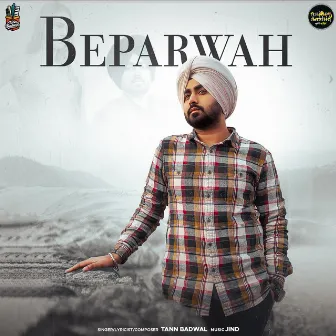 Beparwah by Tann Badwal