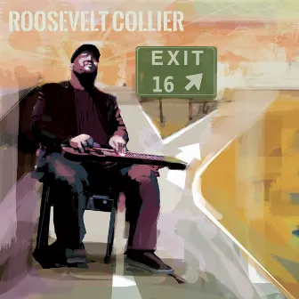 Exit 16 by Roosevelt Collier