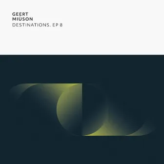 Destinations. EP 8 by Geert