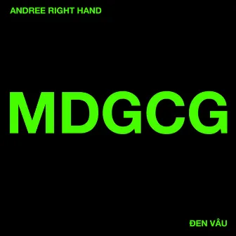 MĐGCG by Andree Right Hand