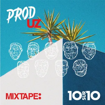 Mixtape 10/10 by Produz