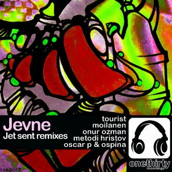 Jet Sent Remixes by Jevne