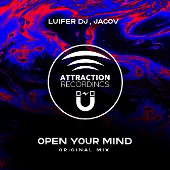 Open Your Mind (Original Mix) by Jacov