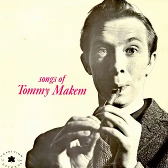 Songs of Tommy Makem by Tommy Makem