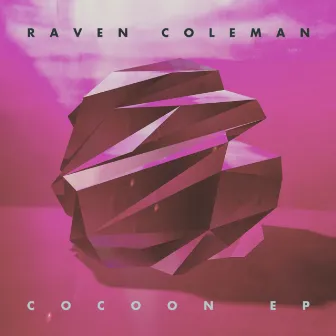 Cocoon EP by Raven Coleman