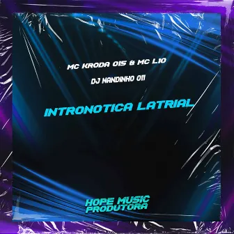 Intronotica Latrial by MC L10