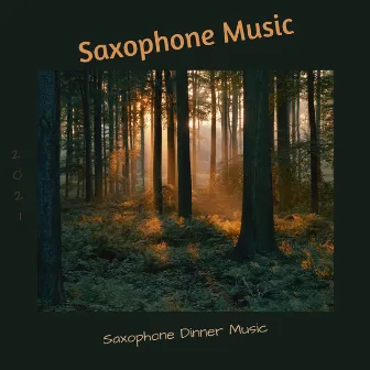 Saxophone Dinner Music by Saxophone Music