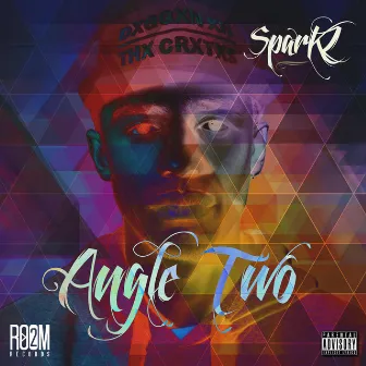 Angle Two EP by Sparkz