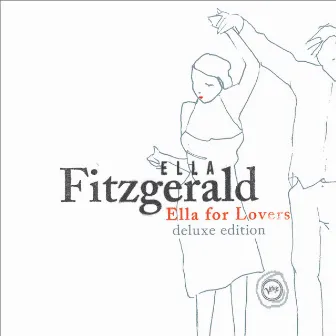 Ella For Lovers (Deluxe Edition) by Ella Fitzgerald