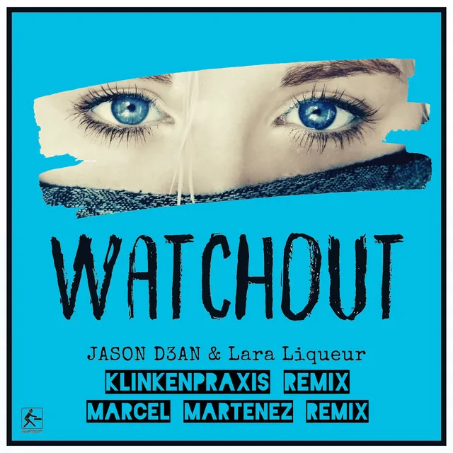 Watchout - Marcel Martenez Remix