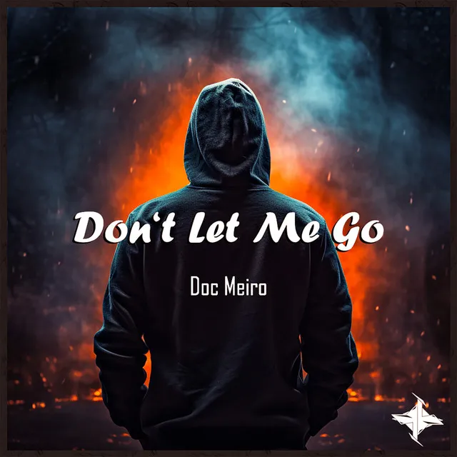 Don't Let Me Go