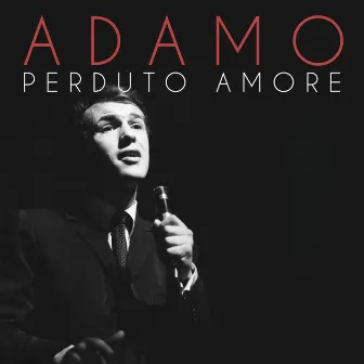 Perduto amore by Salvatore Adamo