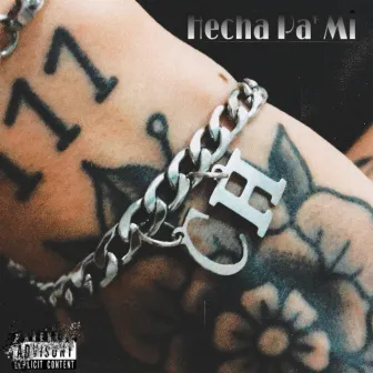 Hecha Pa Mi by Chechel