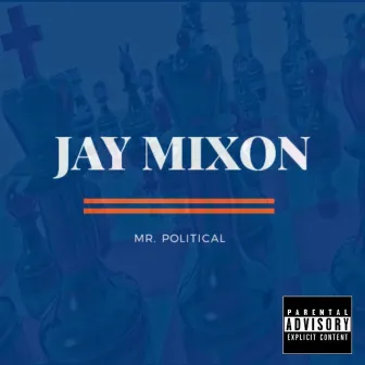 Mr. Political by Jay Mixon