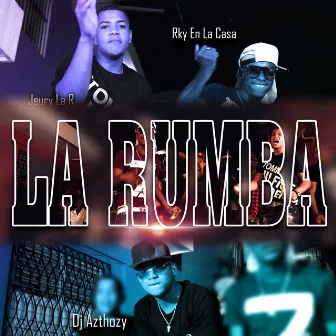 La Rumba by Rky En La Casa