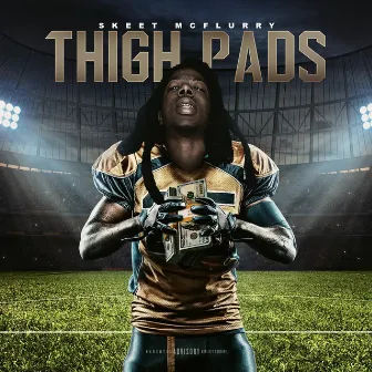 Thigh Pads by Skeet McFlurry