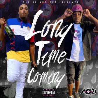 Long Time Coming by Og Lean