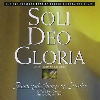 Soli Deo Gloria by Prestonwood Worship