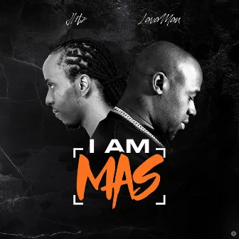 I Am Mas by Hitz