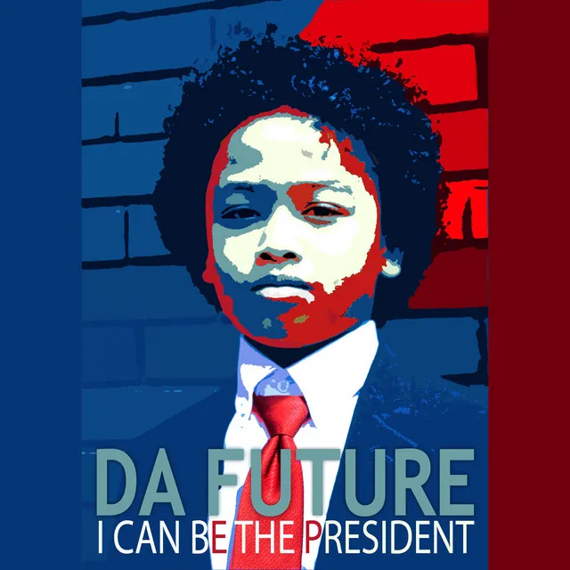 I Can Be the President