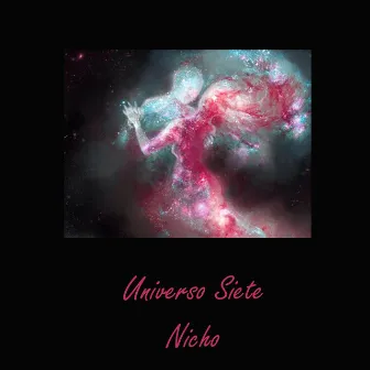 Universo 7 by Nicho