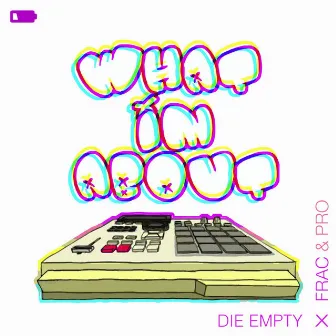 What I'm About by Die Empty