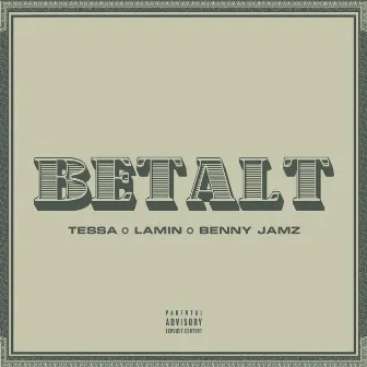 BETALT (feat. Lamin & Benny Jamz) by Benny Jamz