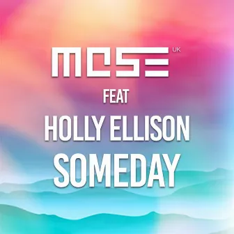 Someday by MOSE UK