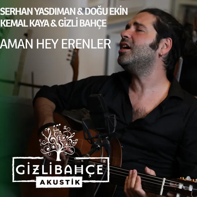 Aman Hey Erenler - Akustik