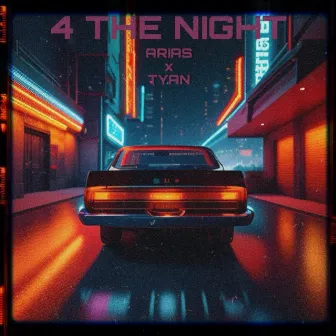 4 The Night by Arias