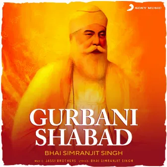 Gurbani Shabad by Bhai Simranjit Singh