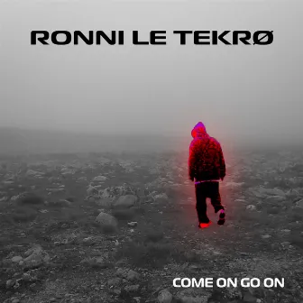 Come On Go On by Ronni Le Tekro