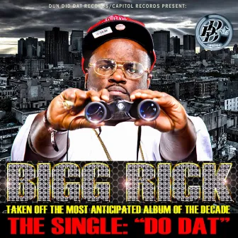 Do Dat by Bigg Rick