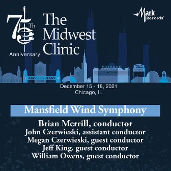 2021 Midwest Clinic: Mansfield Wind Symphony (Live) by Mansfield Wind Symphony