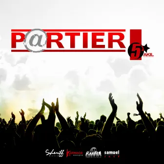 Partier by 5 Star Akil