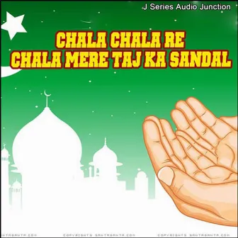 Chala Chala Re Chala Mere Taj Ka Sandal by Abdul Rashid