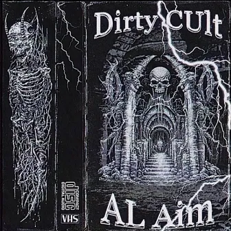 AL Aim by Dirty CUlt