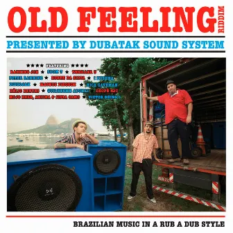 Old Feeling Riddim by Dubatak Sound System