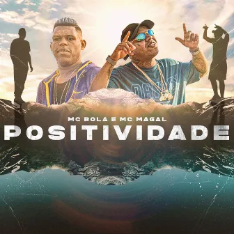 Positividade by Mc Bola