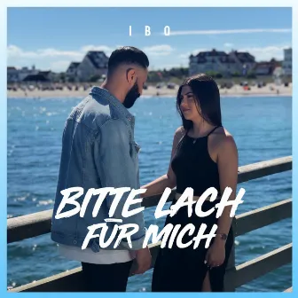 Bitte Lach Für Mich by IBO